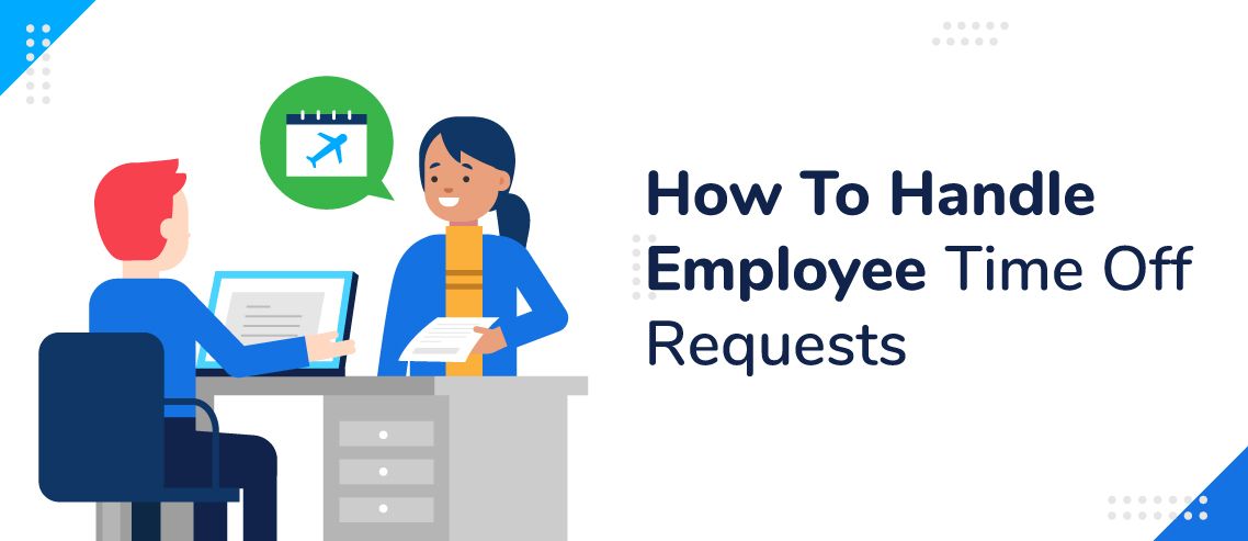 How To Handle Employee Time Off Requests