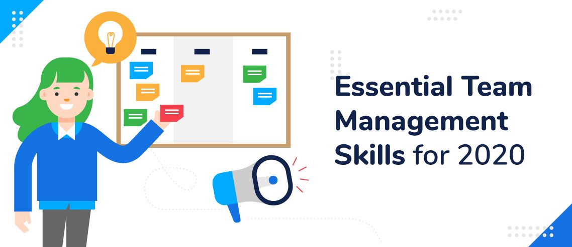 10 Essential Team Management Skills for 2021