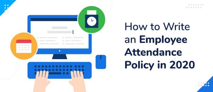 How to Write an Employee Attendance Policy in 2020