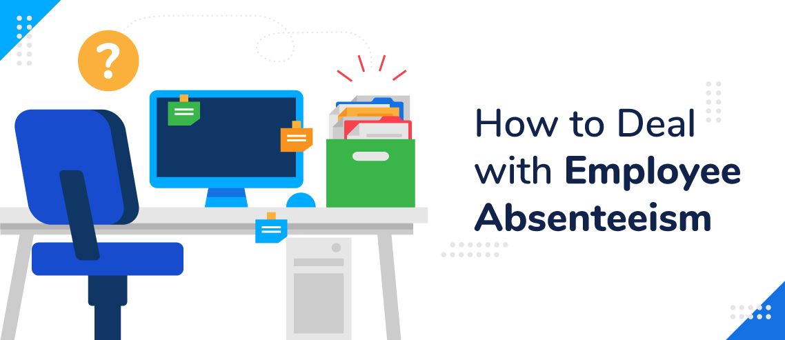 How to Deal with Employee Absenteeism