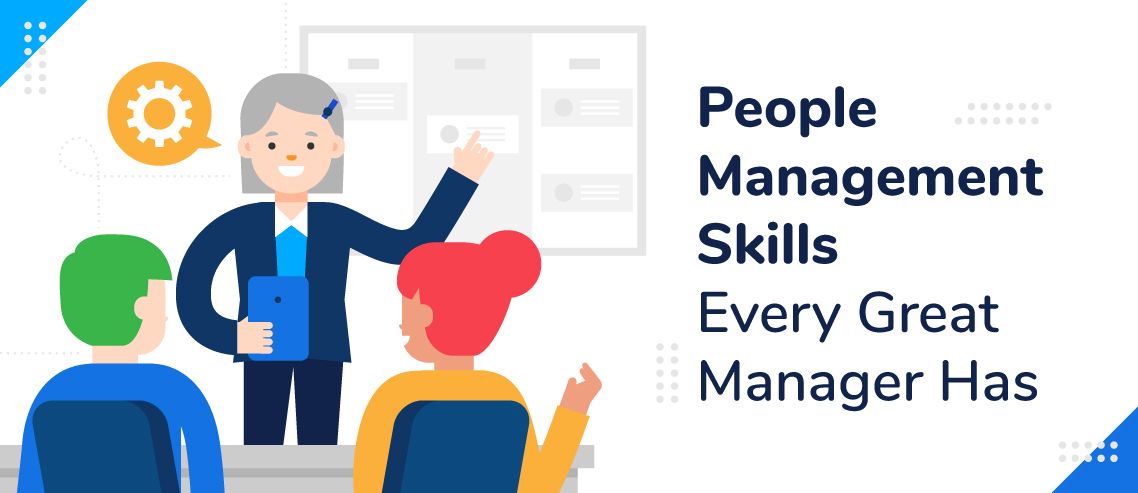 10 People Management Skills Every Great Manager Has