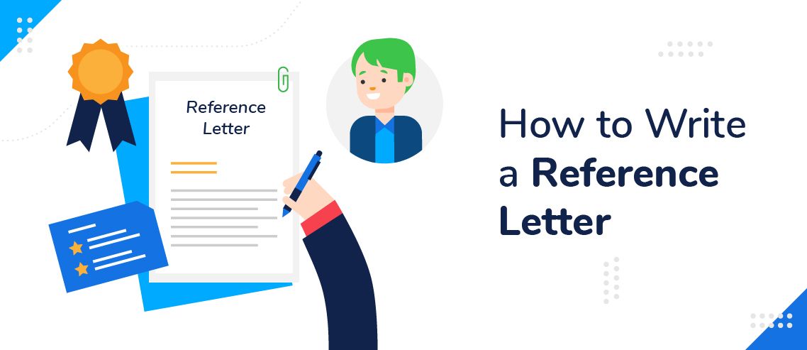 How to Write a Reference Letter (with Free Template)