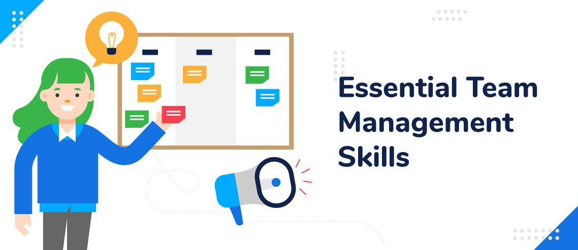 10 Essential Team Management Skills for 2023