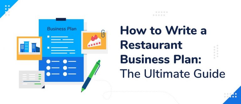 How to Write a Comprehensive Restaurant Business Plan
