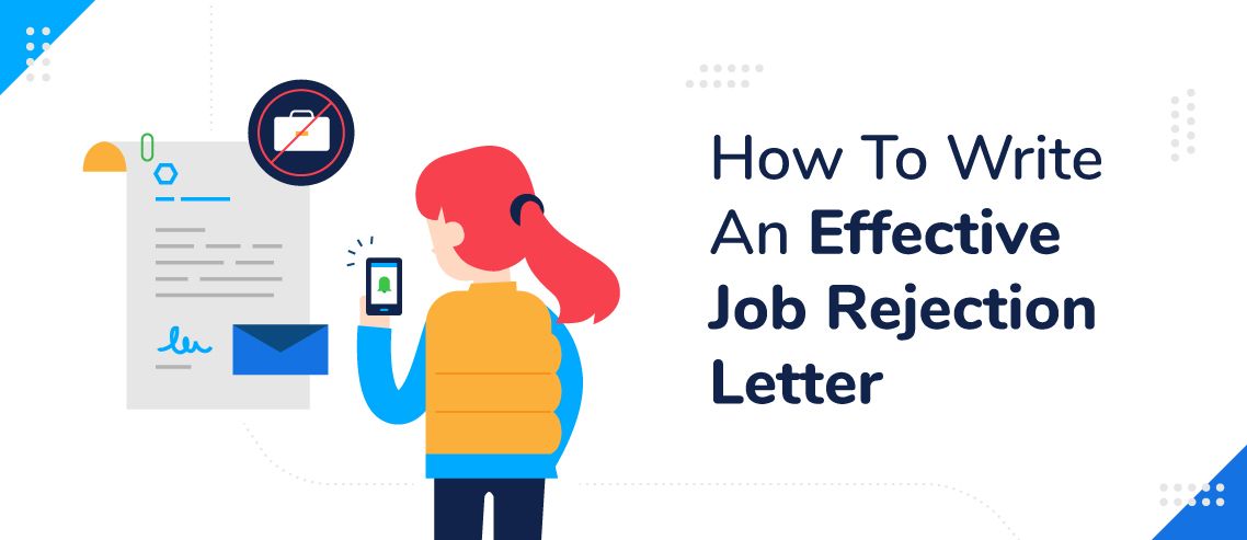 How To Write An Effective Job Rejection Letter (with Free Template)