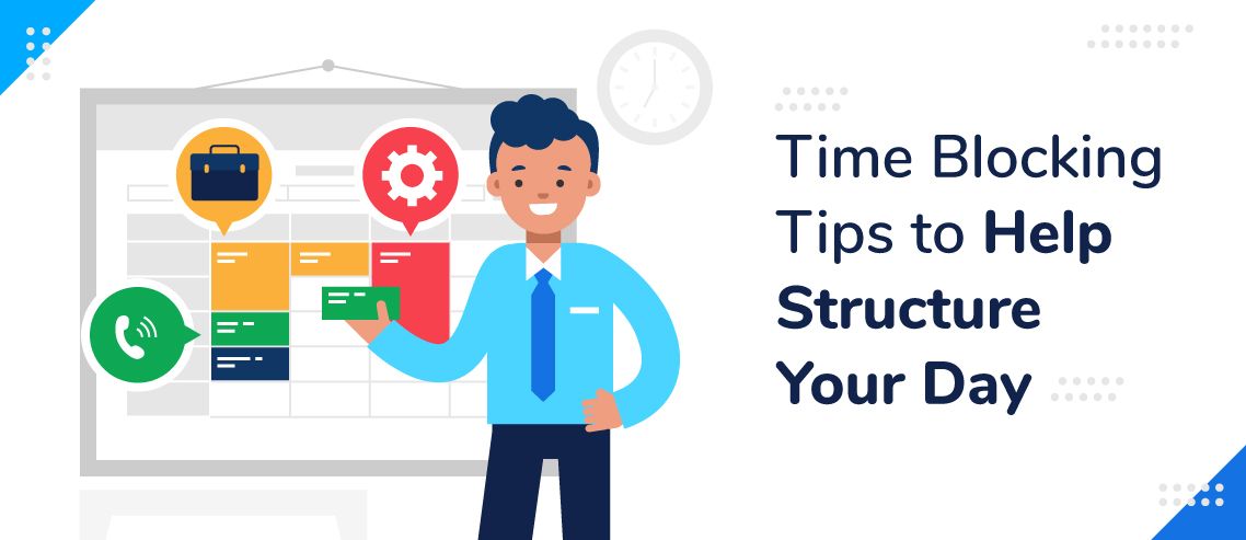 6 Time Blocking Tips to Help Structure Your Day