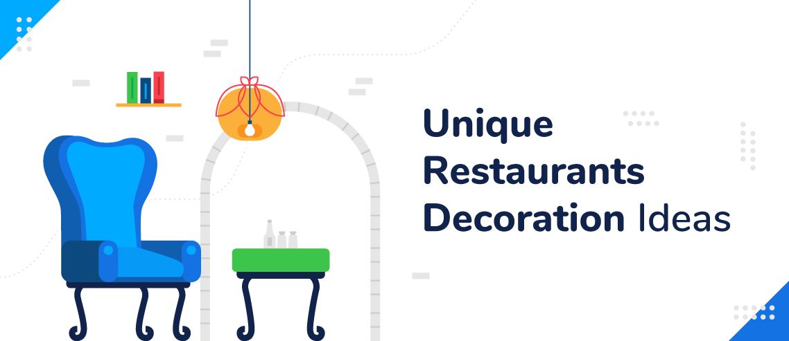 5 Unique Restaurants Decoration Ideas