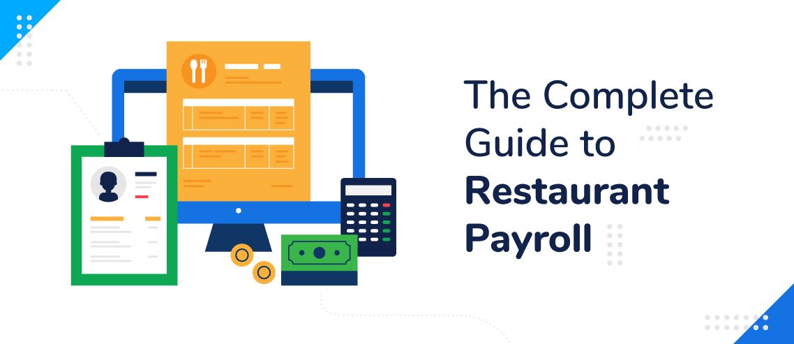 A Complete Guide to Restaurant Payroll With 5 Restaurant Payroll Software