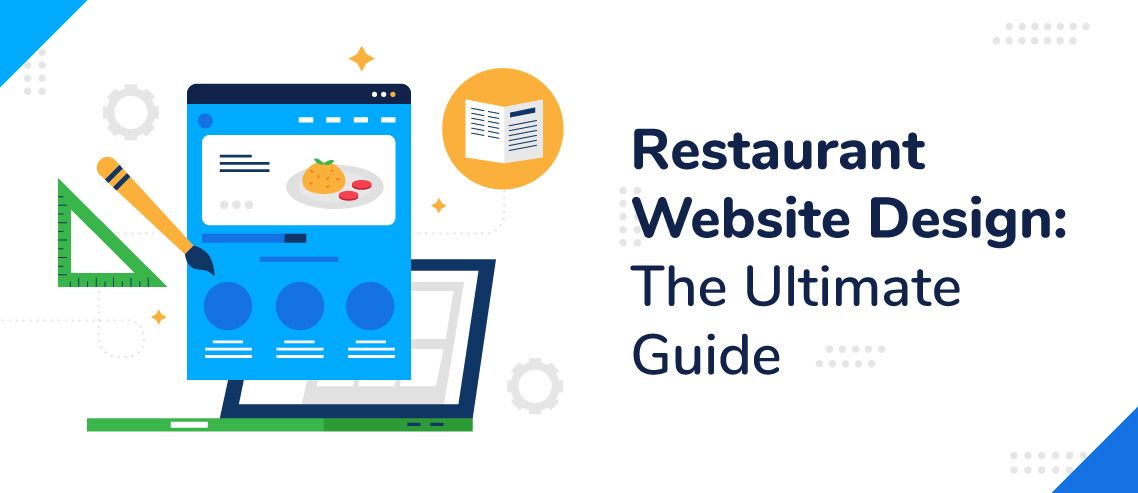Restaurant Website Design: The Ultimate Guide