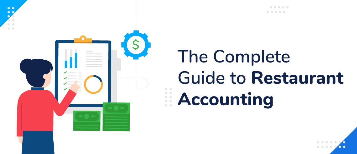 The Complete Guide to Restaurant Accounting in 2024