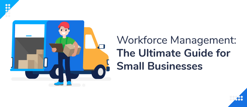 Title Card - Workforce Managment - The Ultimate Guide for Small Businesses