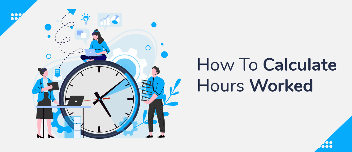 How to Calculate Hours Worked