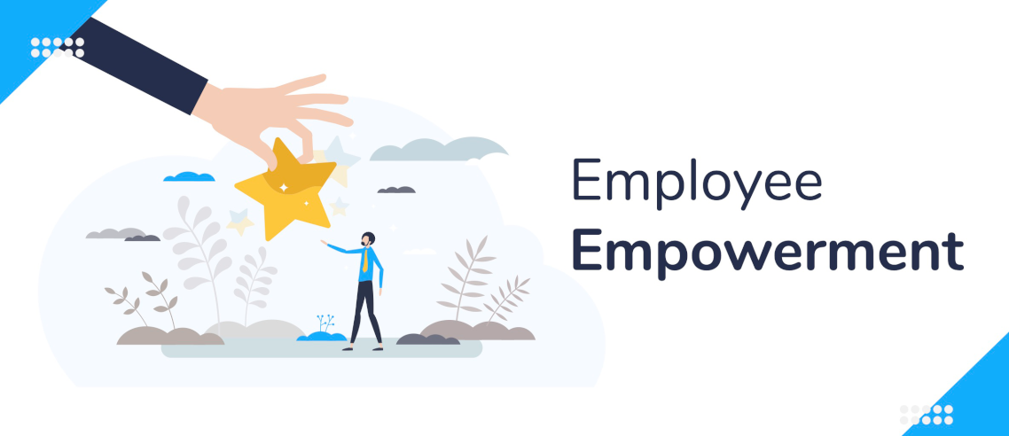 Employee Empowerment — Best Practices and Strategies in 2022