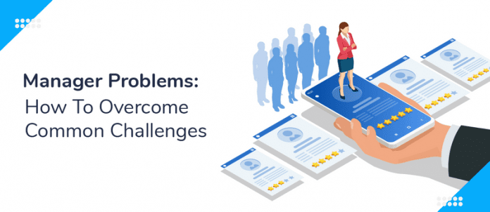 Manager Problems: How To Overcome Common Workplace Challenges