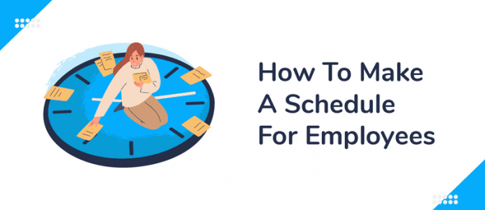 How to Make a Schedule for Employees
