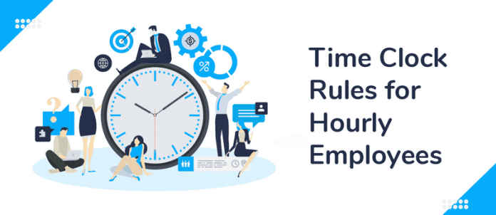 Time Clock Rules for Hourly Employees: Complete Guide
