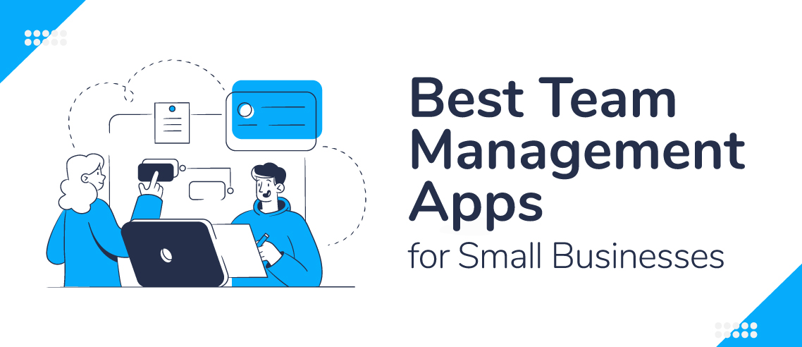 Team Management Apps for Small Businesses