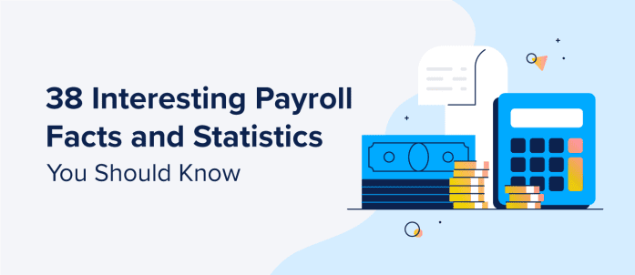 38 Interesting Payroll Facts and Statistics You Should Know