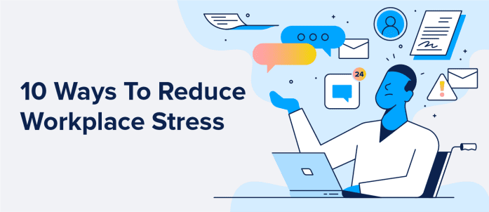 10 Ways To Reduce Workplace Stress and Zen-ify Your Office