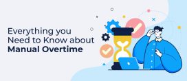 Everything You Need to Know about Manual Overtime